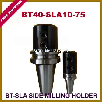 Nemokamas Pristatymas BT40-SLA10-75 Pusėje Frezavimo Toolholder Sistemos Darbo CNC Frezavimo Staklės